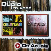 Volte Amor - Os Atuais