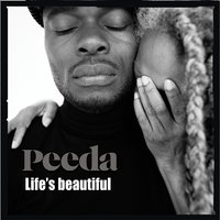 Life's Beautiful - Peeda