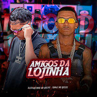 Amigos da Lojinha - Gasparzinho Do Recife & Mc Tomaz do Recife