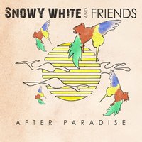 I'll Be Moving On - Snowy White & Snowy White And Friends