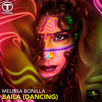 Baila (Dancing) - Melissa Bonilla & Dark Intensity