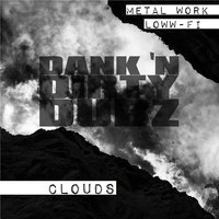 Clouds - Metal Work