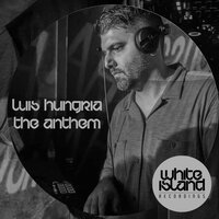The Anthem - Luis Hungria
