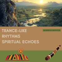 Ancient Drumbeats - Peaceful Clarity & Didgeridoo Meditation