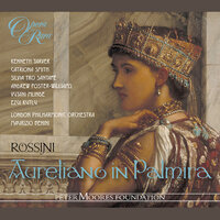 Rossini: Aureliano in Palmira, Act 1: "Secondino gli Deo" (High Priest) - Maurizio Benini & Джоаккино Россини