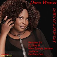 Dawn Of A New Day - Dana Weaver