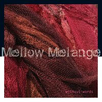 Unsentimental Romance - Ingo Höricht & Mellow Melange