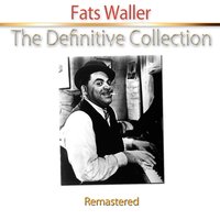 Don't You Know or Don't You Care? - Fats Waller