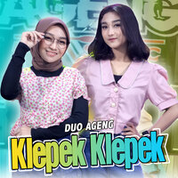 Klepek Klepek - Ageng Music & Duo Ageng