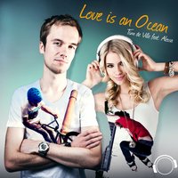 Love is an Ocean - Tim de Ville & Alessa