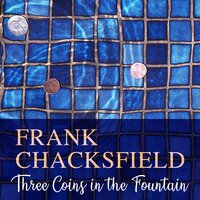 Three Coins in the Fountain - Frank Chacksfield