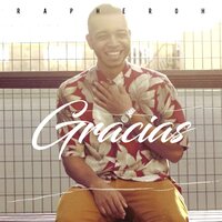 Gracias - Rapheroh