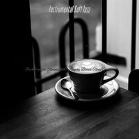 Background for Cafe Lattes - Instrumental Soft Jazz