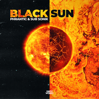 Black Sun - Phrantic & Sub Sonik