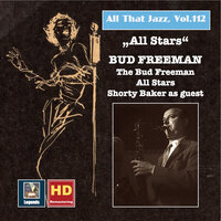 Something to Remember You By: Three's a Crowd: Something to Remember You By - Bud Freeman & Harold 'Shorty' Baker