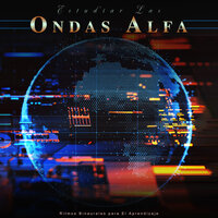Música de ritmos binaurales para mejorar la memoria - Ondas Alfa & Musica para Concentrarse & Ondas Alfa Colectivo
