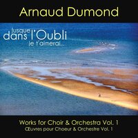 Suite de Requiem: Dies Irae - Arnaud Dumond & Amelie Berson & Claudine Margely & Choeur et Ensemble Européen Euroculture & Johan Fargeot & Barbara Szekacs
