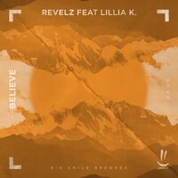Believe - Revelz & Lillia.K