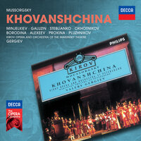 Mussorgsky: Khovanshchina / Act 5 - "Gospodi slavy" - Vladimir Galusin & Nikolai Ohotnikov & Olga Borodina & Kirov Chorus, St Petersburg & Симфонический оркестр Мариинского театра & Валерий Гергиев & Дмитрий Дмитриевич Шостакович