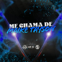Me Chama de Maike Tayson - GHS & MC Lobão & mc aranha