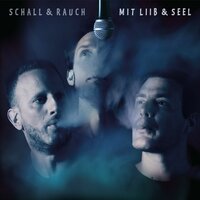 S'läbe liit i diine Händ - Schall & Rauch