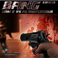 Bang - Sam E. Filth & Furious