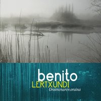 Zuhaitzen Denbora - Benito Lertxundi