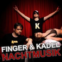 Nachtmusik - Finger & Kadel
