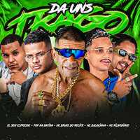 Do uns Trago - Mc Bruxo do Recife & Pop na Batida & MC Balakinha & Fl Sem Estresse & Mc Ricardinho