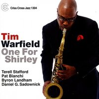 Tokyo Girl - Tim Warfield & Terell Stafford & Pat Bianchi & Byron Landham & Daniel G. Sadownick