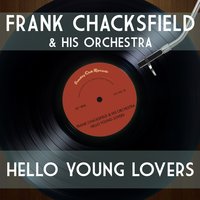 I Only Have Eyes for You - Frank Chacksfield & His Orchestra