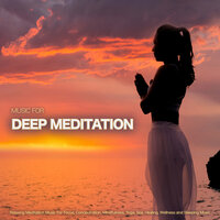 Yoga and Meditation Music - Music for Deep Meditation & Nu Meditation Music & Relaxing Music Therapy
