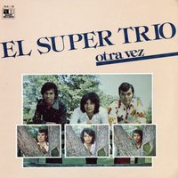 Maldito Amor - El Super Trio