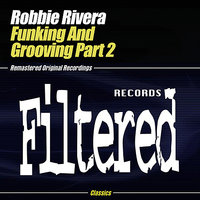 Keep On And You Don't Stop - Robbie Rivera