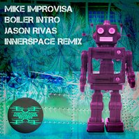 Boiler Intro - Mike Improvisa & Jason Rivas