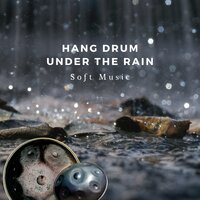 Interlude (Hang Drums, Rain) - Meditation Tongue Drum & Hung Drum