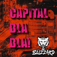Capital Bla Bla (Diss) - Blizzard