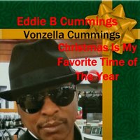 Christmas Is My Favorite Time of the Year - Eddie B Cummings & Vonzella Cummings & Eddie B Cummings feat. Vonzella Cummings