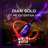 Let Me Entertain You - Dian Solo