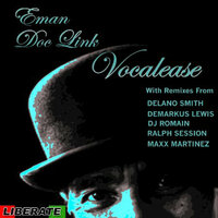 Vocalease - EMan & Doc Link