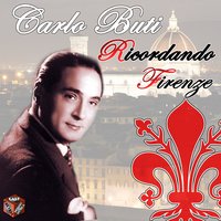 Ho sognato Firenze - Carlo Buti