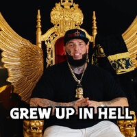 Grew up in Hell - Greatness