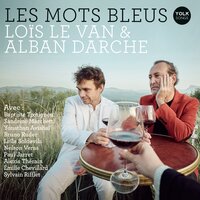 Les Moulins De Mon Coeur - Loïs Le Van & Alban Darche & Baptiste Trotignon