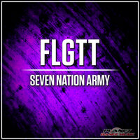 Seven Nation Army - FLGTT