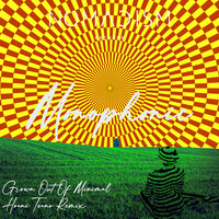 Monophonic - Grown Out Of Minimal & Hoani Teano