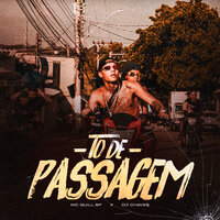 To de Passagem - Mc Guill Sp & Dj Chaves
