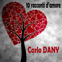 Nel tuo cuore - Carlo Dany