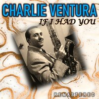 Careless - Charlie Ventura & Mary Ann McCall