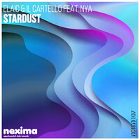 Stardust - Elaic & Il Cartello & NYA