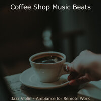 Incredible Ambiance for Cafe Study Sessions - Coffee Shop Music Beats